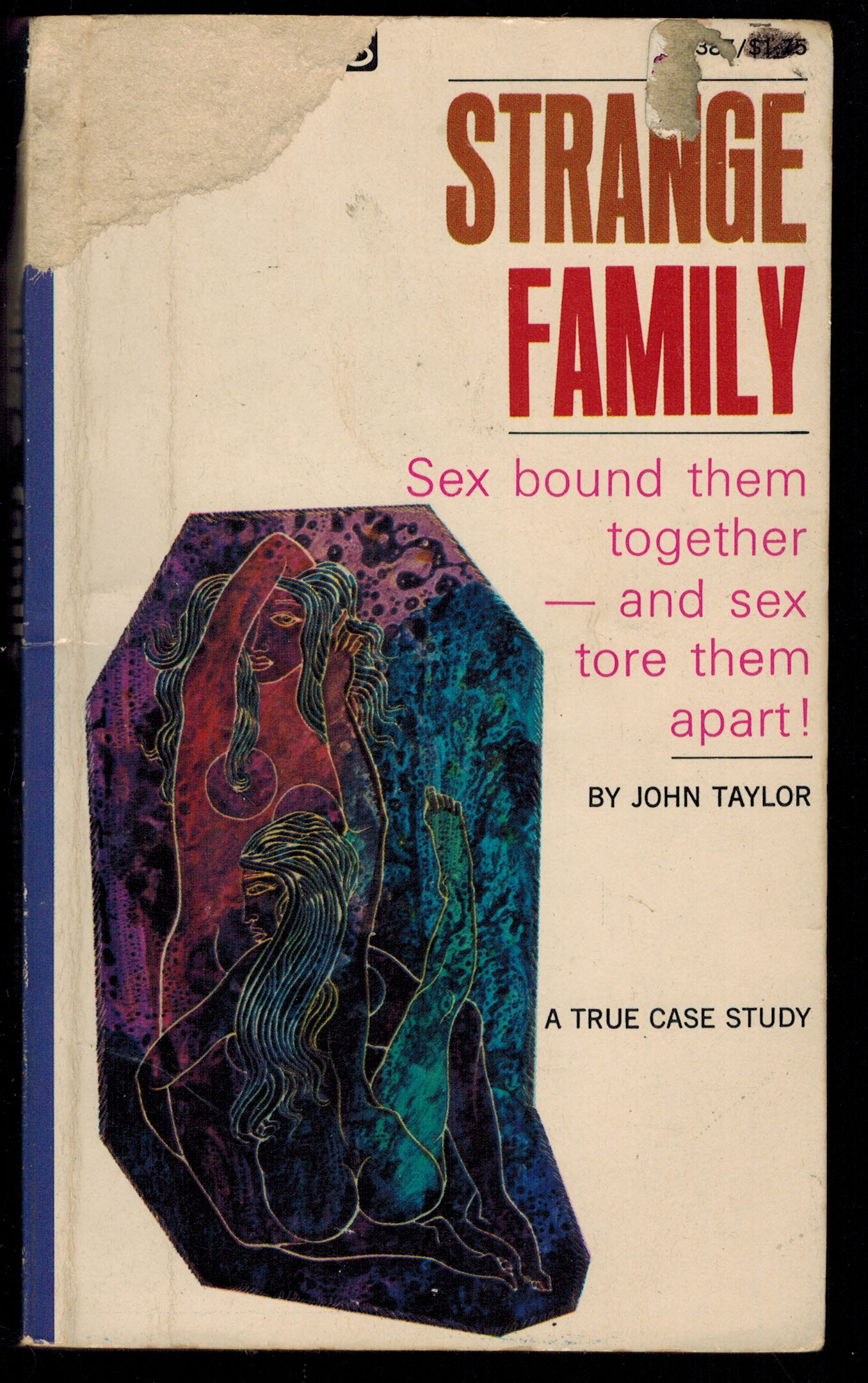 Strange Family : Sex Bound Them Together and Sex Tore Them Apart - a True  Case Study