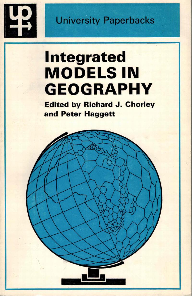 Integrated Models in Geography Part IV of Models in Geography